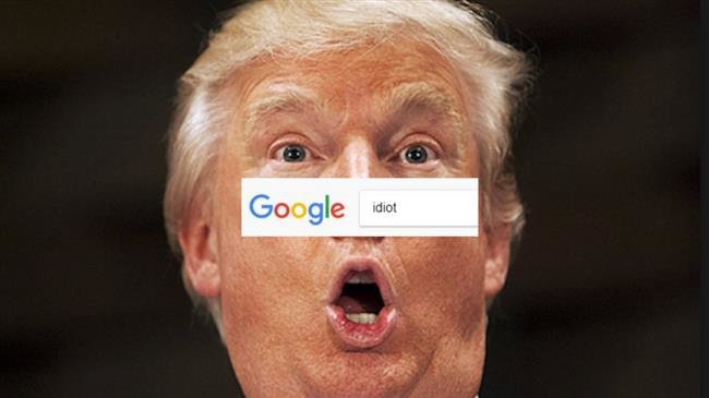 Type ”idiot” into Google and Donald Trump will come up