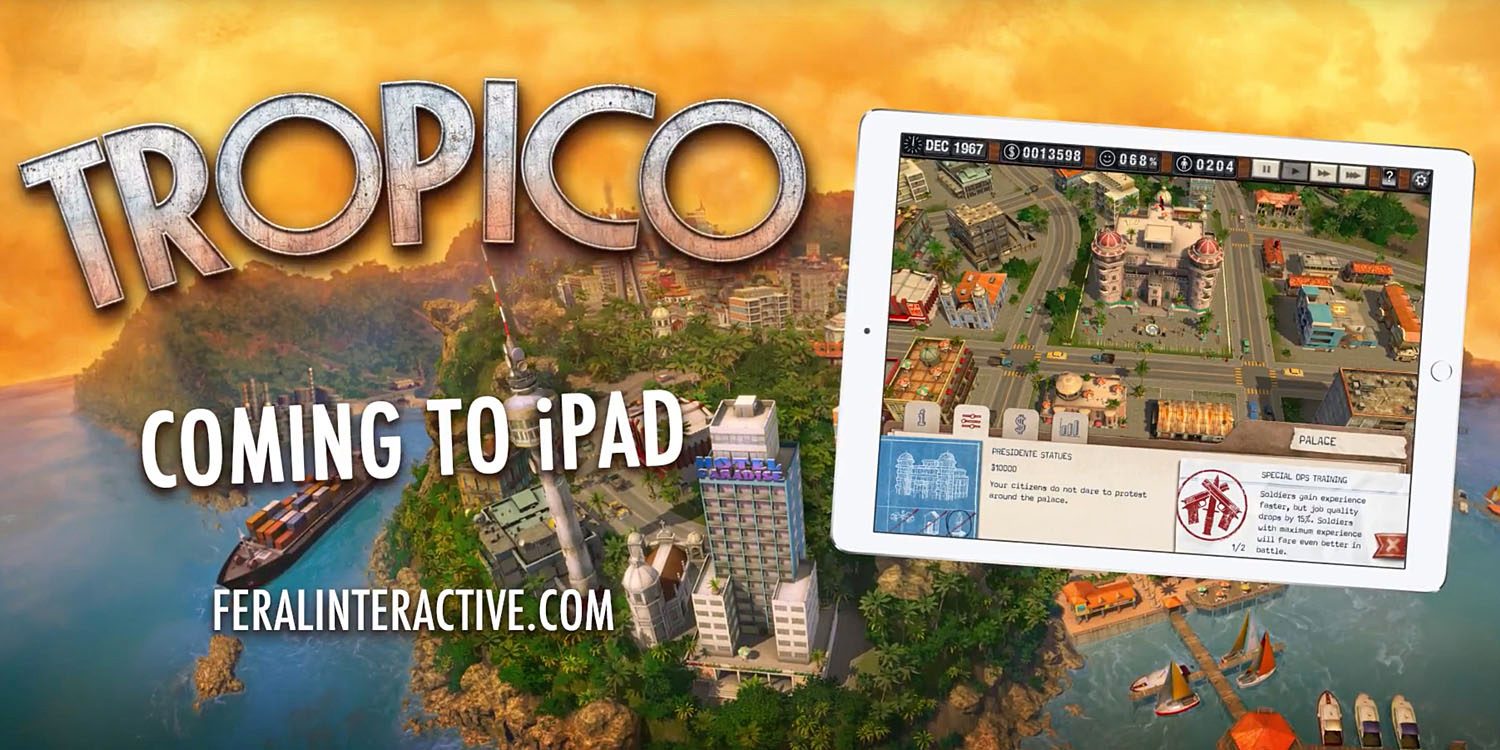 ”Dictator simulator” Tropico is coming out on iPad and iPhone